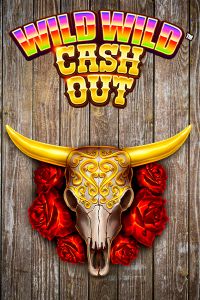 Wild, Wild Cash Out