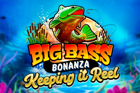 Big Bass Bonanza - Keeping it Reel