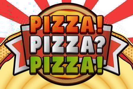 PIZZA! PIZZA? PIZZA!