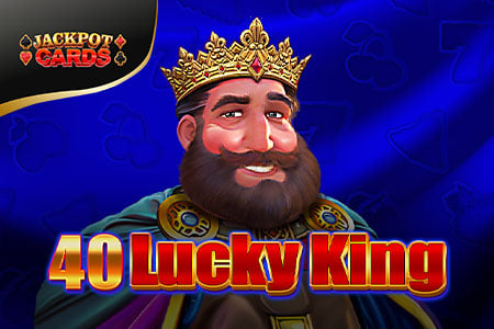 40 Lucky King