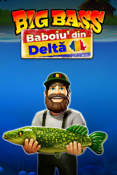 Big Bass Baboiu' din Delta
