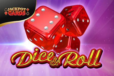 Dice & Roll