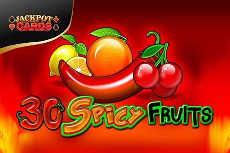 30 Spicy Fruits