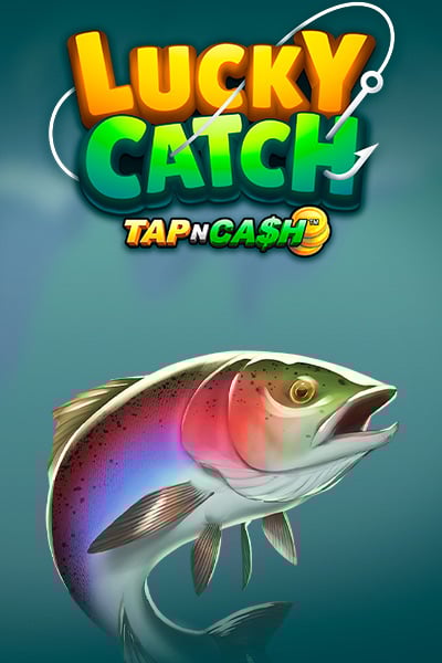 Lucky Catch Tap N Cash