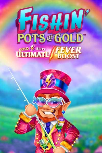 Fishin' Pots of Gold: Gold Blitz Ultimate Fever Boost